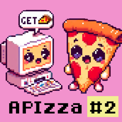 illustration de APIzza #2: Encore des données et toujours des pizzas